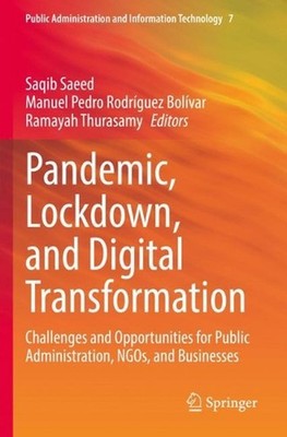 Pandemic, Lockdown, and Digital Transformation: Challenges and Opportunities for