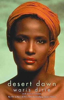 Desert Dawn - Paperback, by Dirie Waris; d'haem Jeanne - Very Good
