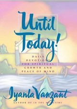 Until Today!: Daily Devotions for Spiritual Growth and Peace of Mind