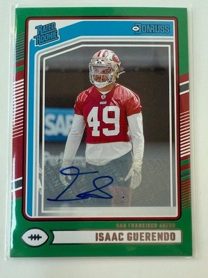 ISAAC GUERENDO 2024 Donruss Green Press Proof Rated Rookie Auto #336 49ers CLEAN