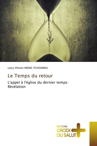 Le Temps du Retour L'appel à L'éGlise du Dernier Temps: RéVéLation Taschenbuch-image
