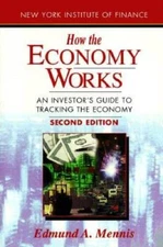 How the Economy Works: An Investor's Guide to Tracking the Economy - GOOD