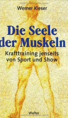 Die Seele der Muskeln. Krafttraining jenseits von S... | Buch | Zustand sehr gut - Bild 1 von 2