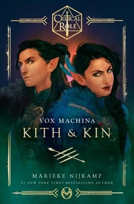 Critical Role: Vox Machina - Kith & Kin Marieke Nijkamp