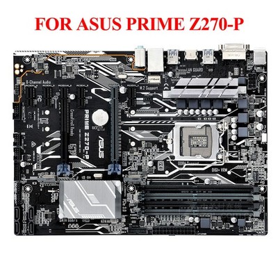 FOR ASUS PRIME Z270-P Intel Z270 DDR4 64G ATX Motherboard Test ok LGA1151/*