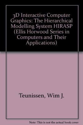 3D Interactive Computer Graphics: The Hierarchical Modelling System Hirasp, Wim 