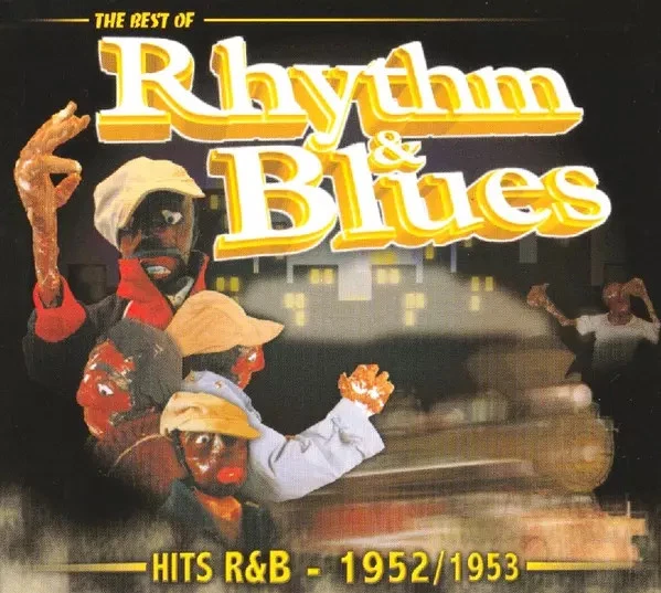 The Best Of Rhythm & Blues / Hits R&B - 1952/1953, Various - Photo 1/1