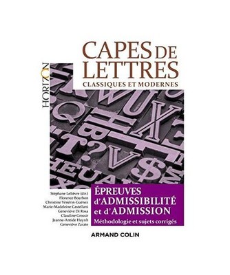 CAPES de Lettres classiques et modernes - Toutes les épreuves d'admissibilité 