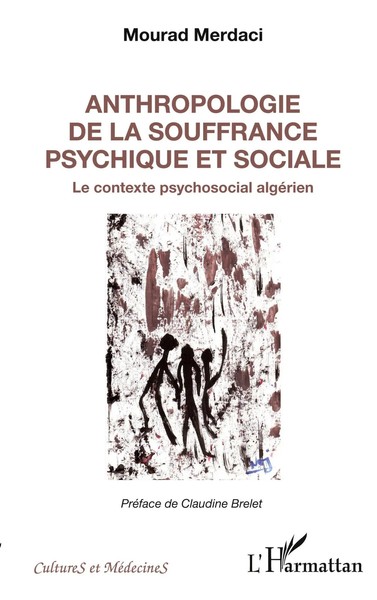 Anthropologie De La Souffrance Psychique et Sociale Mourad Merdaci Taschenbuch-image