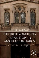 Peter GalbáCs | The Friedman-Lucas Transition In Macroeconomics | Taschenbuch