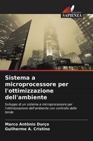 Marco AntôNio DurçO (U. A.) | Sistema A Microprocessore Per L'ottimizzazione...