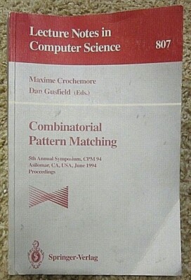Combinatorial Pattern Matching: 5th Annual Symposium, CPM 94, Asilomar, CA. 