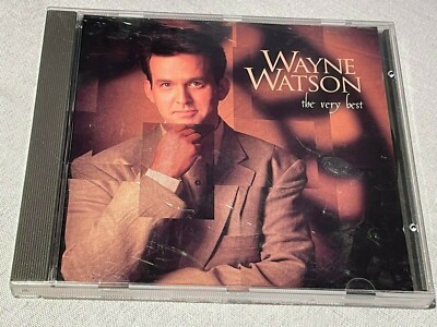 The Very Best of Wayne Watson - CD Album - 1995 Word Records - 11 Worship Songs