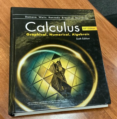 Calculus AP Ed, Graphical, Numerical, Algebraic- Sixth Ed + My Math Lab 6 Yr