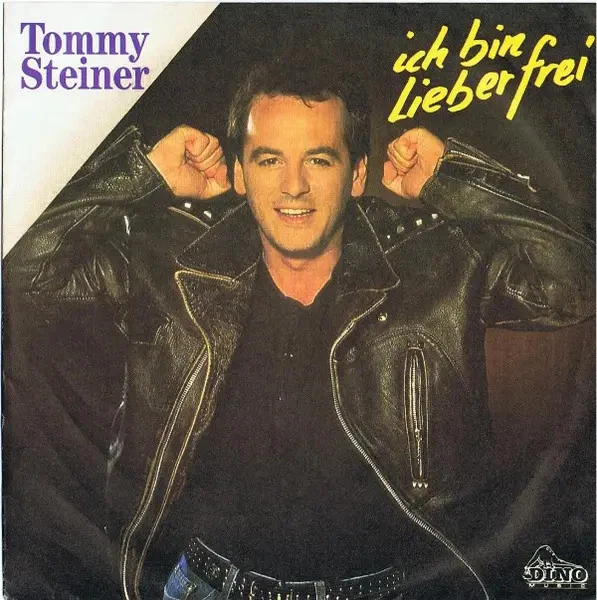 Tommy Steiner Ich Bin Lieber Frei Vinyl Single 7inch NEAR MINT dino music - Bild 1 von 1