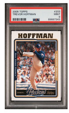 2005 Topps Trevor Hoffman #203 PSA 9 Padres HOF Class 2018