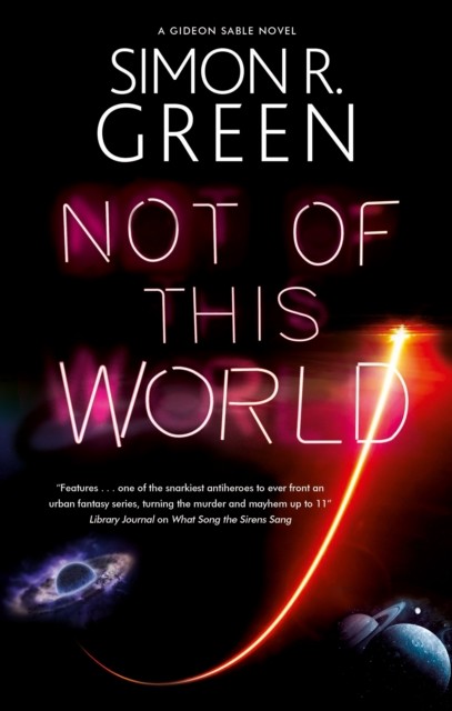 Not of This World by Simon R. Green (Hardback Book)