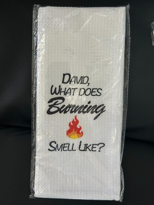 #ad Schitt#x27;s Creek quot;David what does burning smell likequot; Kitchen Towel $9.99