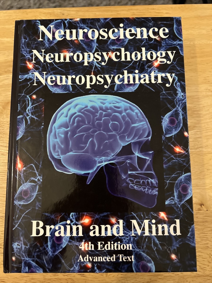 Neuroscience Neuropsychology Neuropsychiatry Brain And Mind 4th Edition 9780974975559 | eBay Neuroscience Neuropsychology Neuropsychiatry Brain And Mind 4th Edition 9780974975559 | eBay