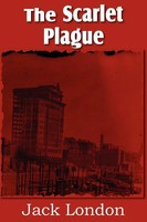 Jack London | The Scarlet Plague | Taschenbuch | Englisch (2012)