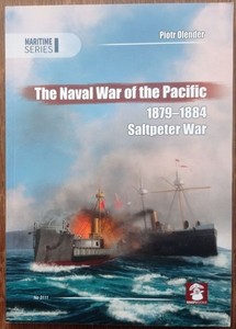 The Naval War of Pacific, 1879-1884: Saltpeter War - MMPBooks