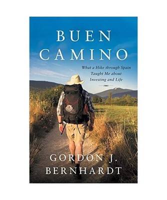 Buen Camino: What a Hike through Spain Taught Me about Investing and Life: What 