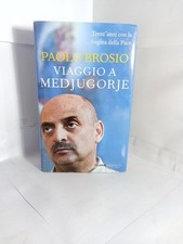 VIAGGIO A MEDJUGORJE . PAOLO BROSIO