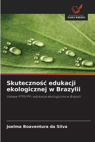Skuteczno¿¿ Edukacji Ekologicznej W Brazylii Joelma Boaventura Da Silva Buch-image
