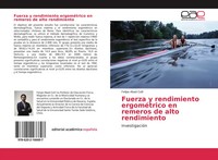 Felipe Abad Colil | Fuerza Y Rendimiento ErgoméTrico En Remeros De Alto...
