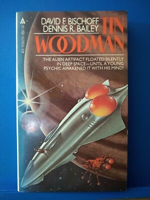 Tin Woodman - David Bischoff & Dennis R. Bailey - US paperback, Ace Books, 1982