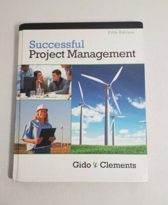 Successful Project Management by Jack Gido 5th Edition Great Condition