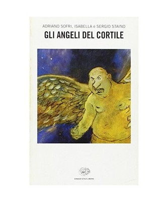 Gli angeli del cortile, Adriano Sofri, Isabella Staino, Sergio Staino