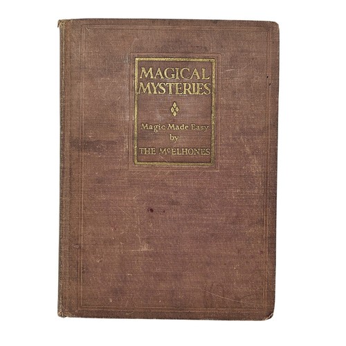 Magical Mysteries Magic Made Easy by the McElhones Rand McNally 1929 Vintage HC
