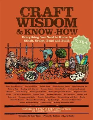 Craft Wisdom and Know-How : Everything You Need to