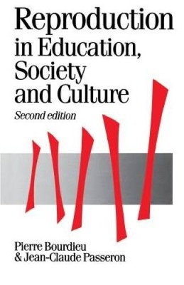 Reproduction in Education, Society and Culture, 2nd Edition (Theory, - VERY GOOD