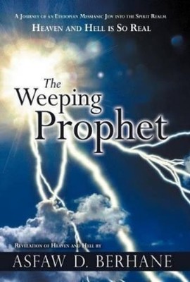 Asfaw D. Berhane The Weeping Prophet (Gebundene Ausgabe)