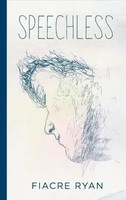 Speechless | Reflections From My Voiceless World | Fiacre Ryan | Englisch | Buch