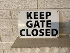 Keep Gate closed Aluminum Sign 12 x 8"