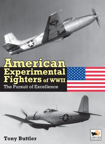 American Experimental Fighters of WWII by Tony Buttler - 9781800353107