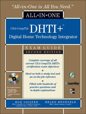 Cea-Comptia Dhti+ Digital Home Technology Integrator All-In-One Exam Guide, ...