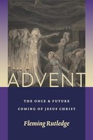 Fleming Rutledge - Advent The Once And Future Coming Of Jesus Christ - G245Z