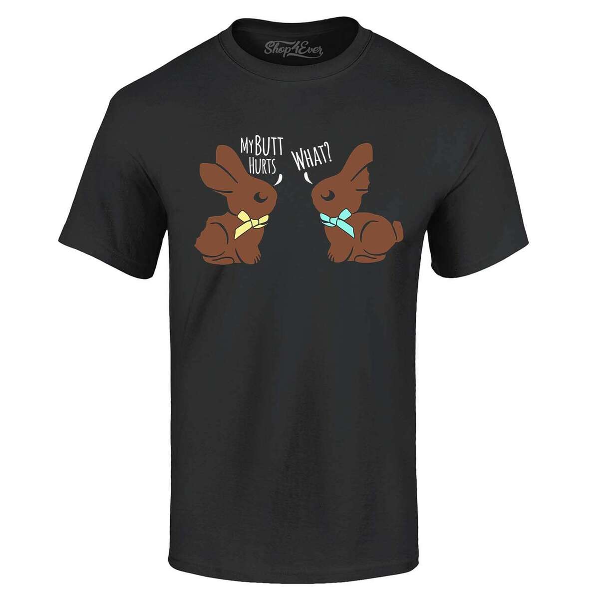 My Butt Hurts T-Shirt My Butt Hurts T-Shirt