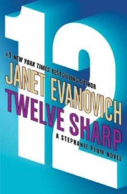 Twelve Sharp (A Stephanie Plum Novel) (Stephanie Plum Novels) - VERY GOOD