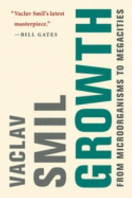 Growth   From Microorganisms to Megacities (The MIT Press), Smil, Vaclav, Good B