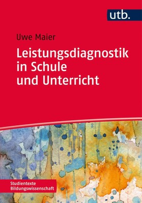 Leistungsdiagnostik in Schule und Unterricht | Uwe Maier | Taschenbuch | 247 S.
