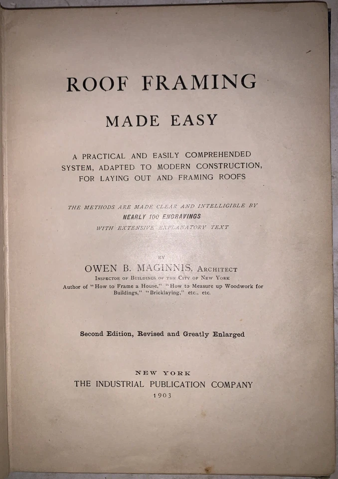 1903, ROOF FRAMING MADE EASY, by OWEN B. MCGINNIS, ARCHITECTURE, ILLUSTRATED - Image 2 of 4