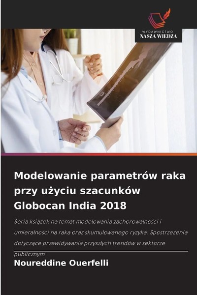 Noureddine Ouerfelli | Modelowanie ParametróW Raka Przy U¿Yciu SzacunkóW...-image