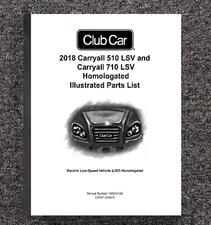 Carryall Homologated Electric Service Parts Manual 2018 Club Car 510-710 LSV
