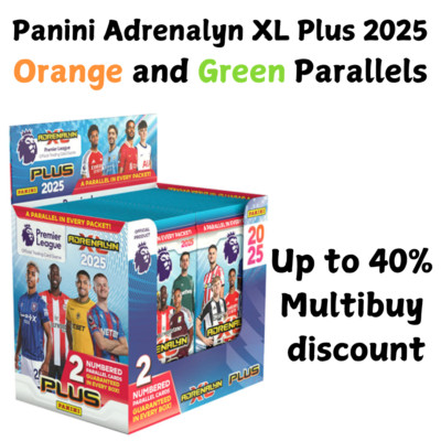 Adrenalyn XL Plus 2025 Parallel Karten - Orange und Grün 40% Multi Buy Rabatt