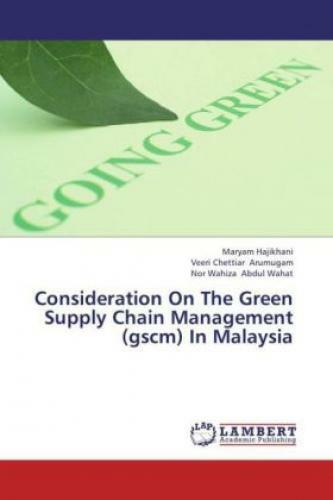 Thumbnail - Consideration On The Green Supply Chain Management (gscm) In Malaysia